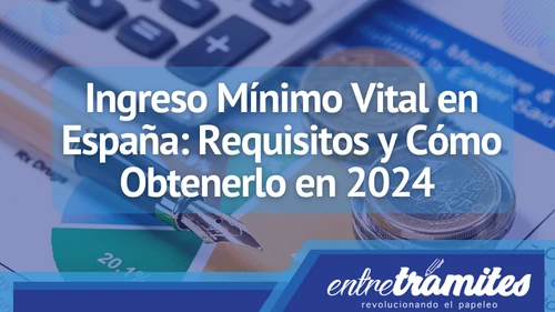 En este artículo, analizaremos los requisitos necesarios para acceder al Ingreso Mínimo Vital y explicaremos cómo obtenerlo en España en 2024.