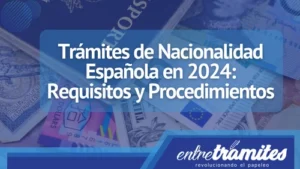 En este artículo, explicaremos los trámites de nacionalidad española en 2024, desde los requisitos hasta el proceso de solicitud.