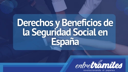 En este artículo, exploraremos los derechos y beneficios clave que ofrece la Seguridad Social en España.