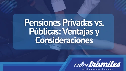 Aquí conocerás las ventajas y desventajas de tener pensiones privadas o públicas en España.