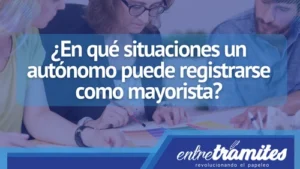 Aquí sabrás cuales son las características que debes cumplir como autónomo para registrarte como mayorista.