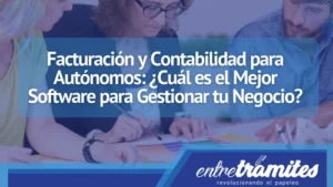 Aquí sabrás cuál es el Mejor Software para Gestionar facturación y contabilidad para autónomos.