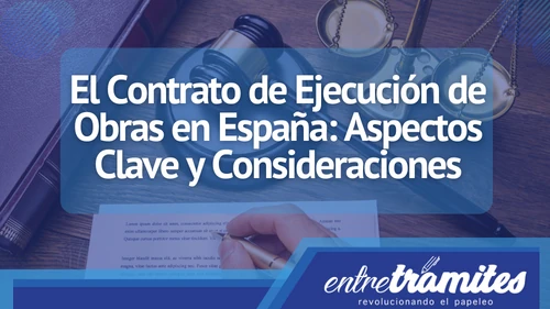 Aquí exploraremos los aspectos clave importantes relacionados con el contrato de ejecución de obras en España.