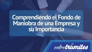 En este artículo, exploraremos en qué consiste el fondo de maniobra, cómo calcularlo y su relevancia para el éxito empresarial.