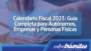 En este articulo conocerás el calendario fiscal 2023, donde veras las fechas importantes para los autónomos, PYMES y personas físicas.