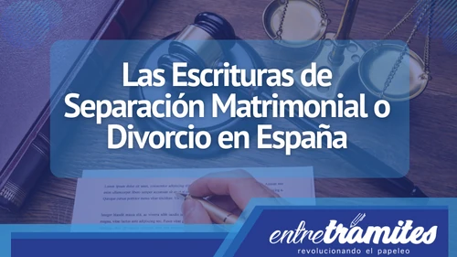 Las Escrituras de Separación Matrimonial o Divorcio, son un documento legal importante durante la separación de pareja conoce más aquí.