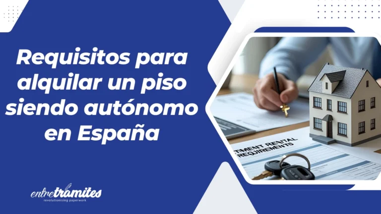 Requisitos para alquilar un piso siendo autónomo