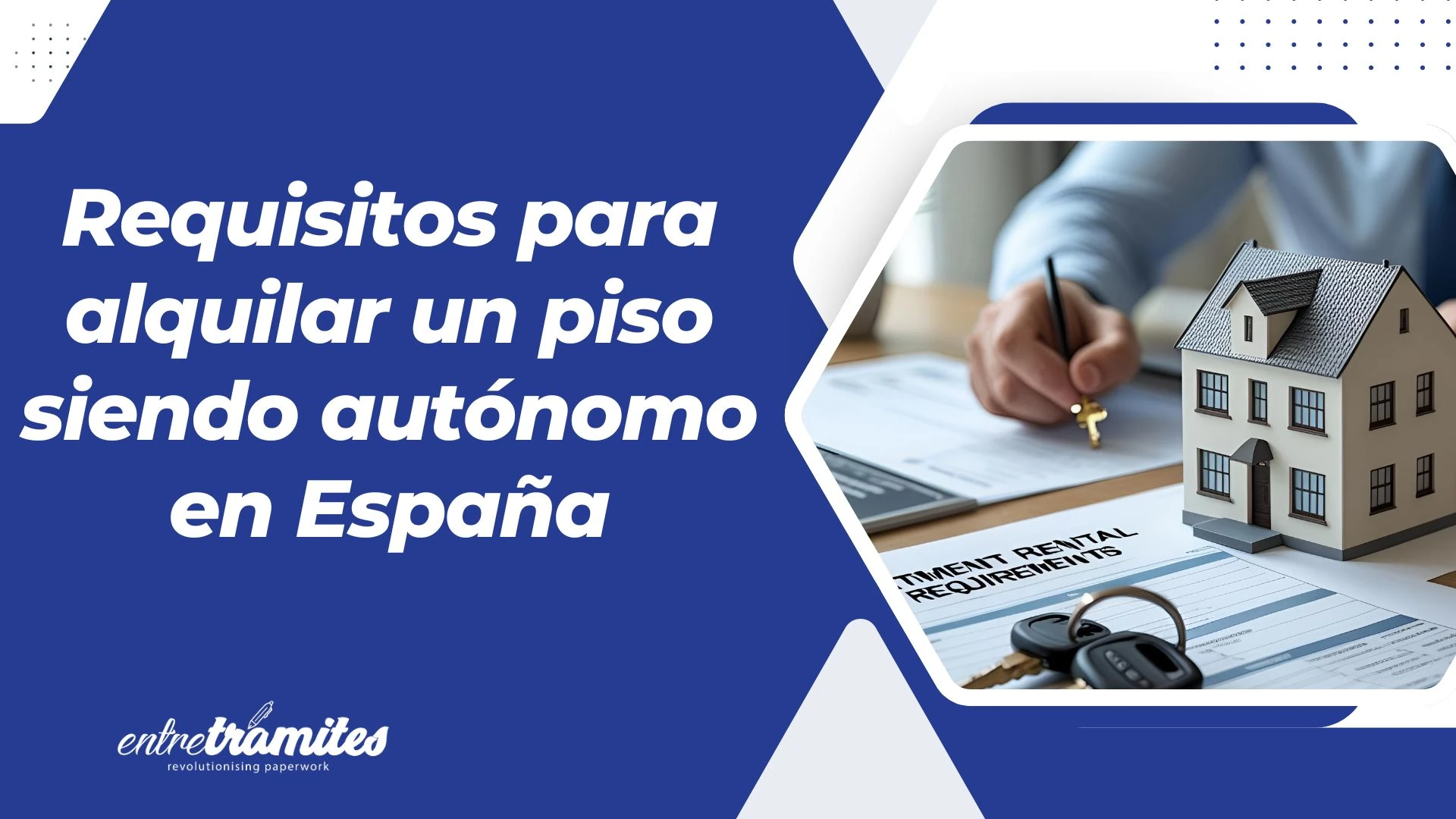 Requisitos para alquilar un piso siendo autónomo