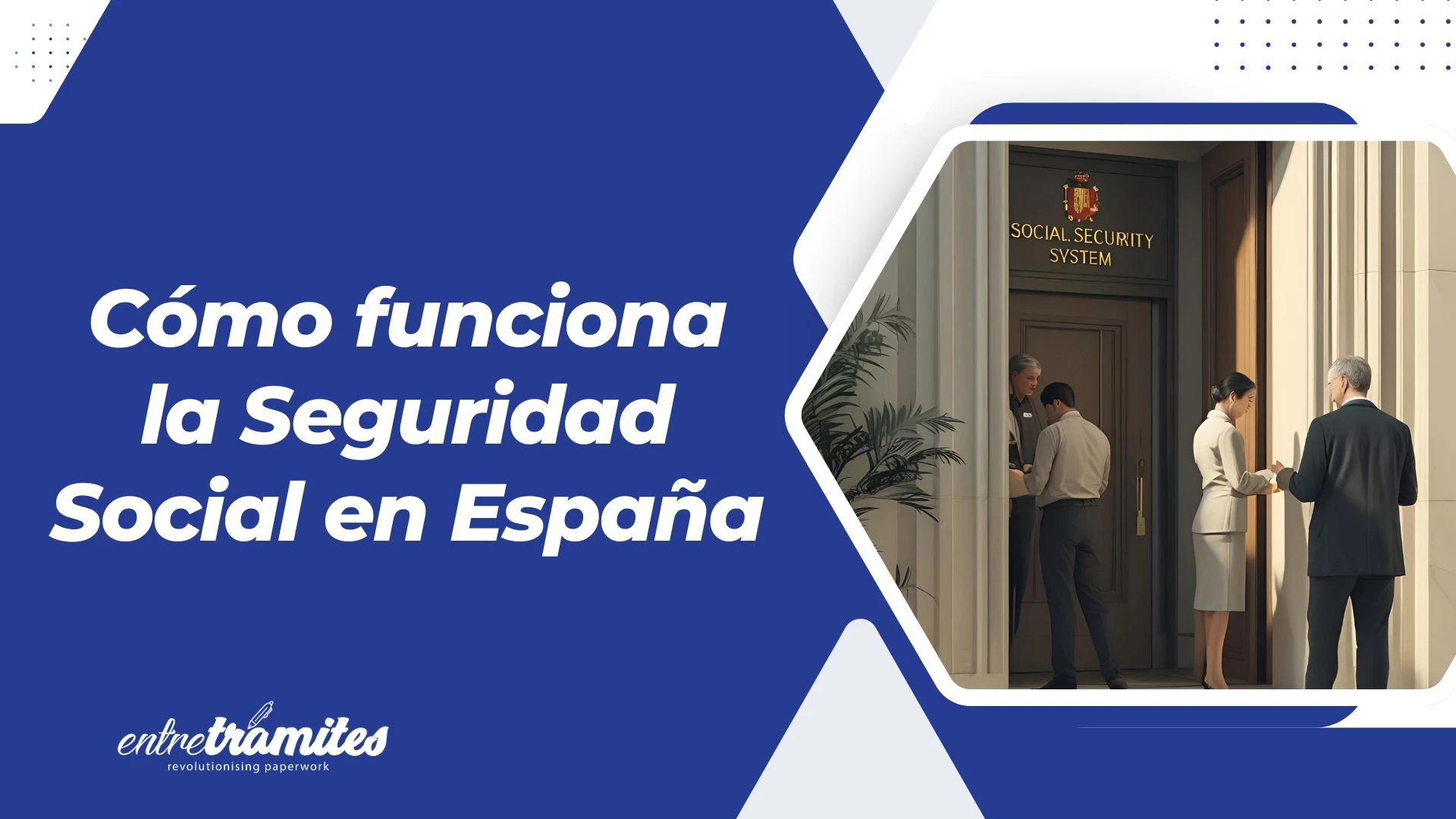 Cómo funciona la seguridad social en España
