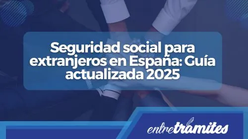 Seguridad social para extranjeros