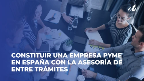 Noticia ET - Constituir una empresa pyme en España