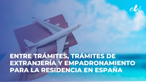 Noticia ET - Trámites de extranjería y empadronamiento