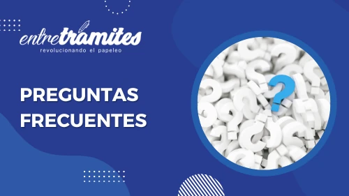 Preguntas Frecuentes sobre Entre Trámites