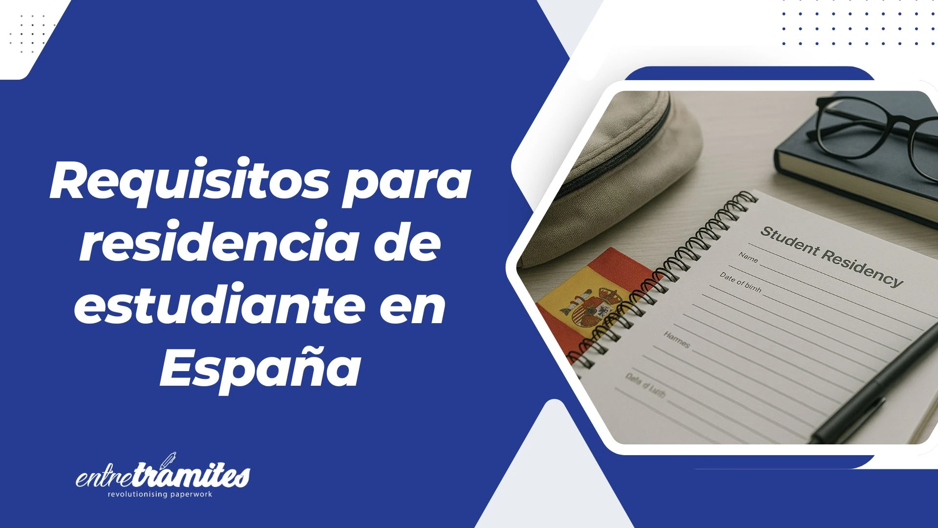 requisitos para residencia de estudiante en españa
