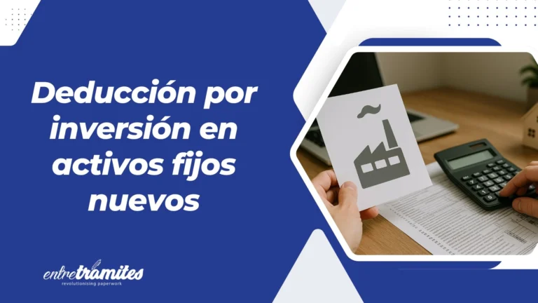 Deducción por Inversión en Activos Fijos