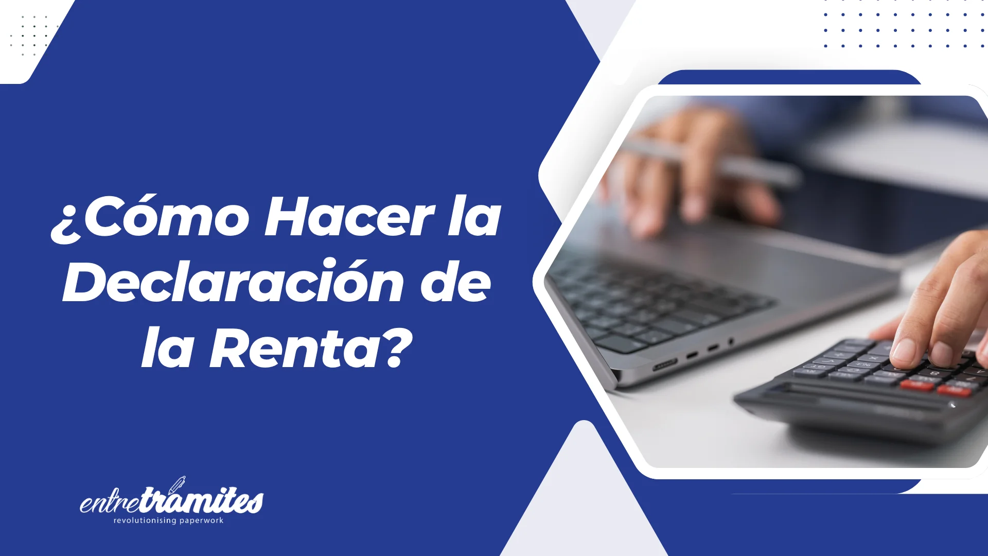 como hacer la declaracion de la renta